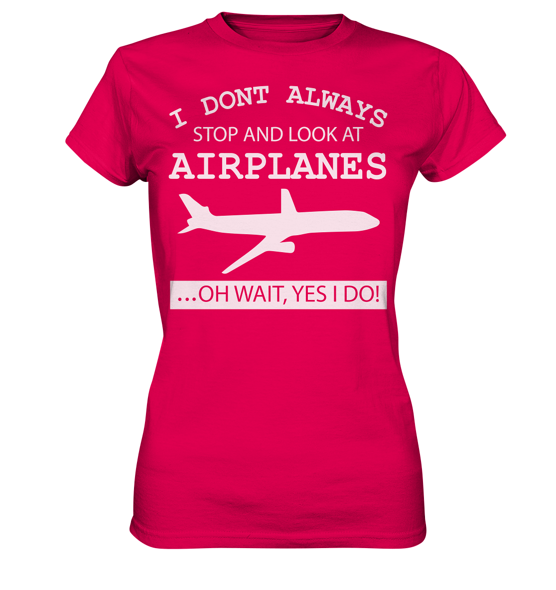 LOOK AT AIRPLANES - Ladies Premium Shirt