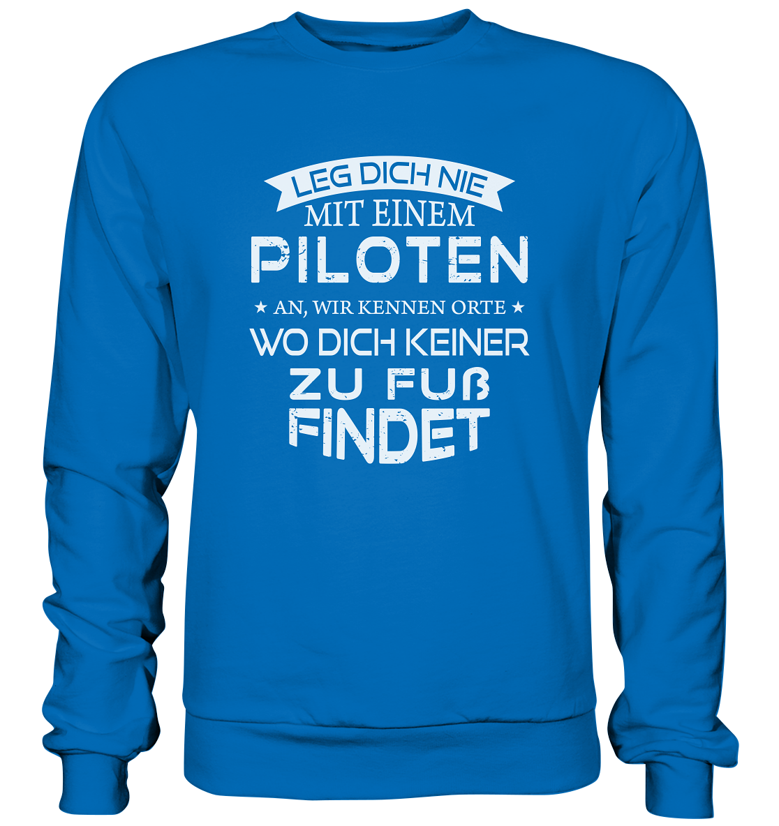 PILOTEN ORTE - Basic Sweatshirt