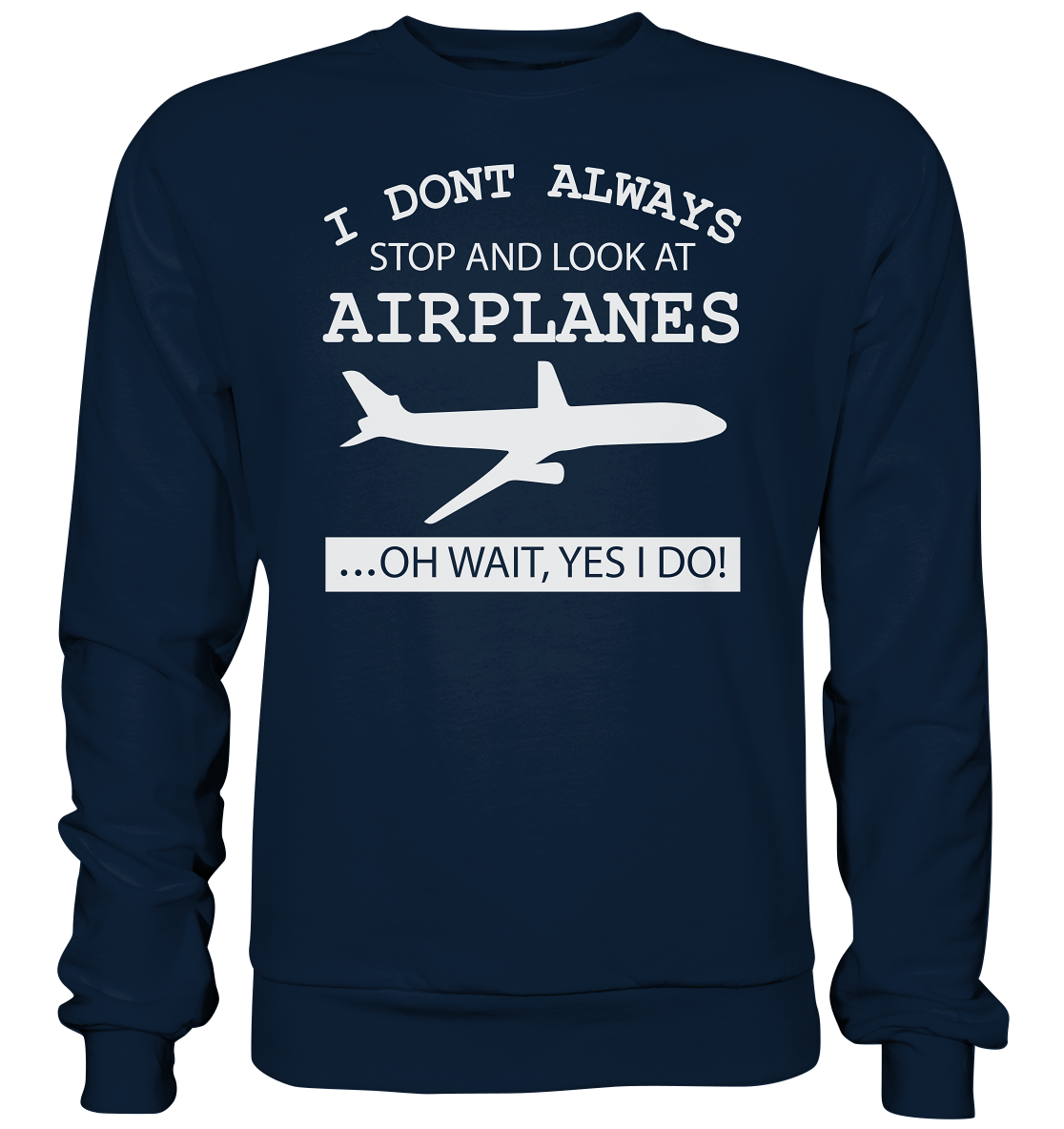 LOOK AT AIRPLANES - Basic Sweatshirt