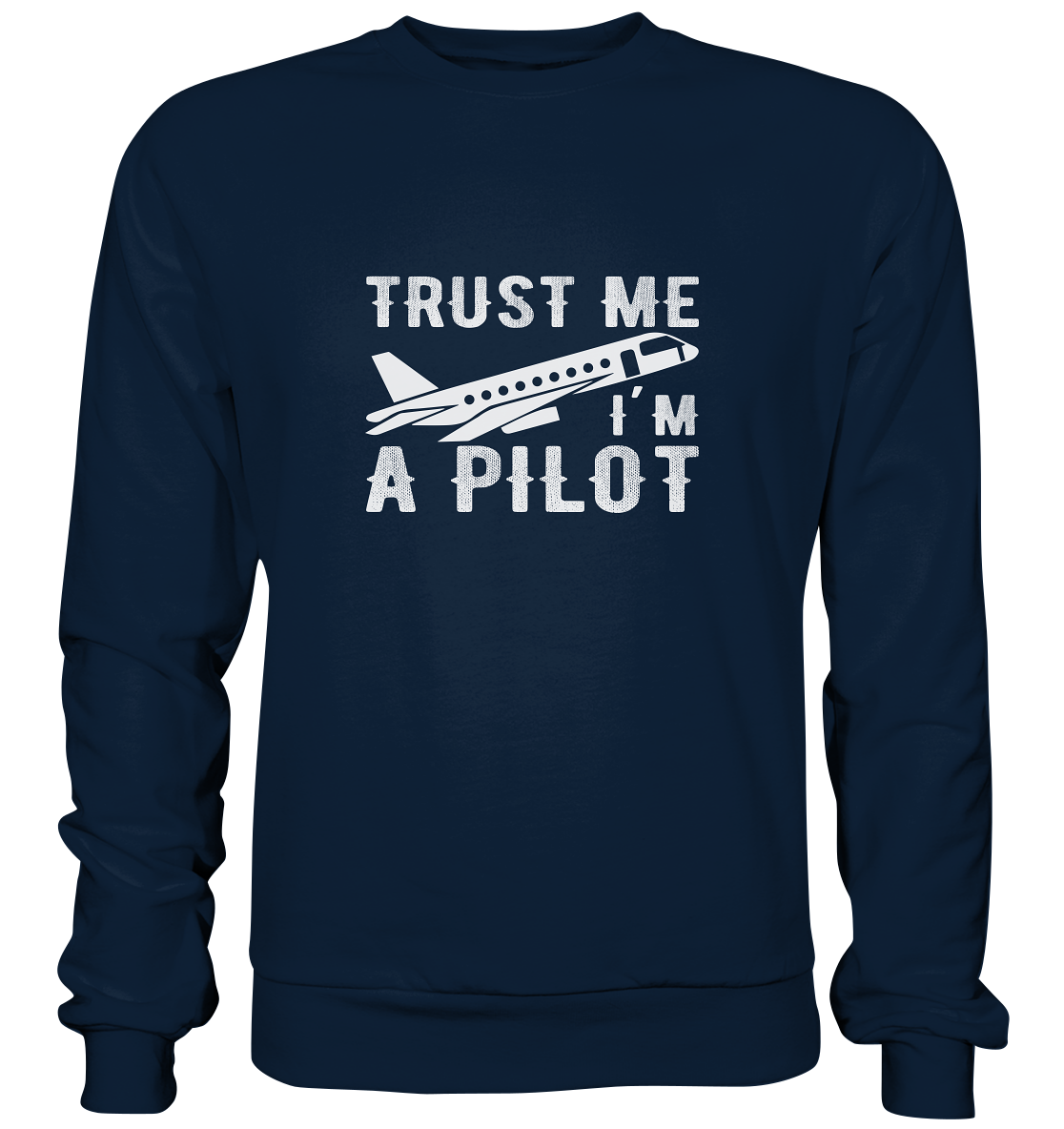 TRUST ME - Basic Sweatshirt