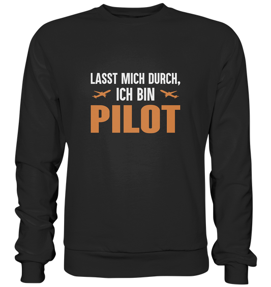 LASS MICH DURCH - Basic Sweatshirt