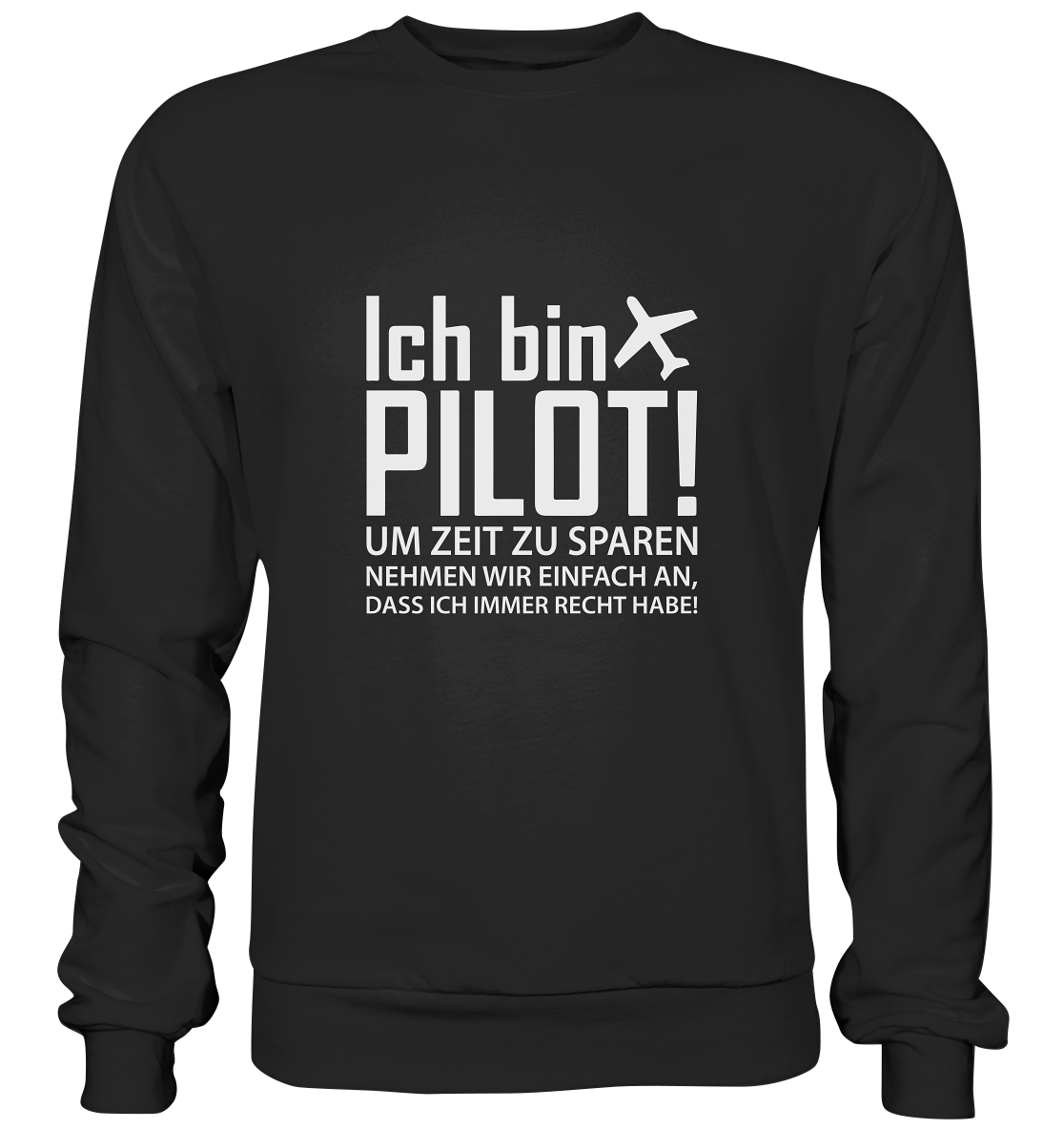 ZEIT SPAREN - Basic Sweatshirt