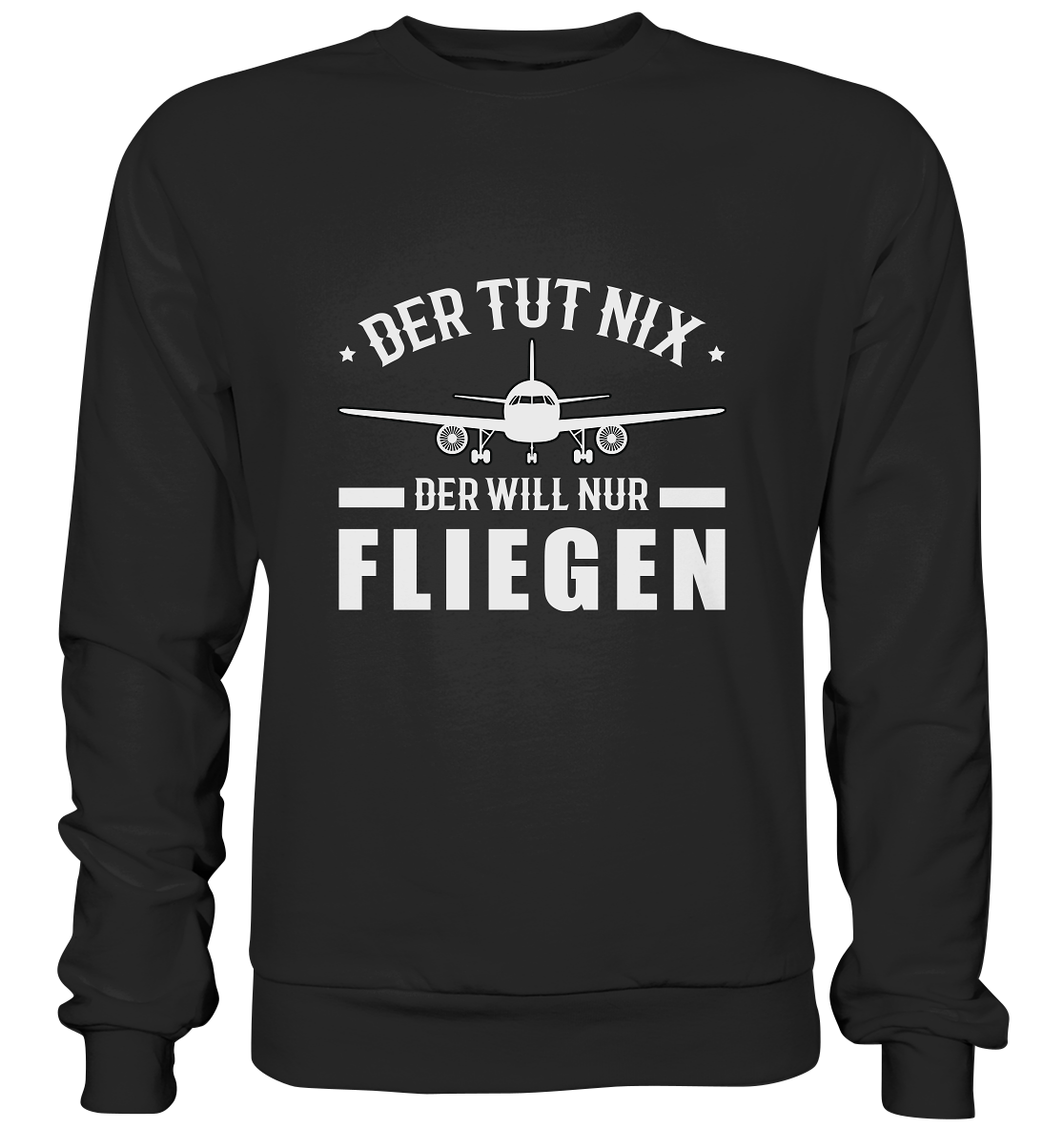 NUR FLIEGEN - Basic Sweatshirt