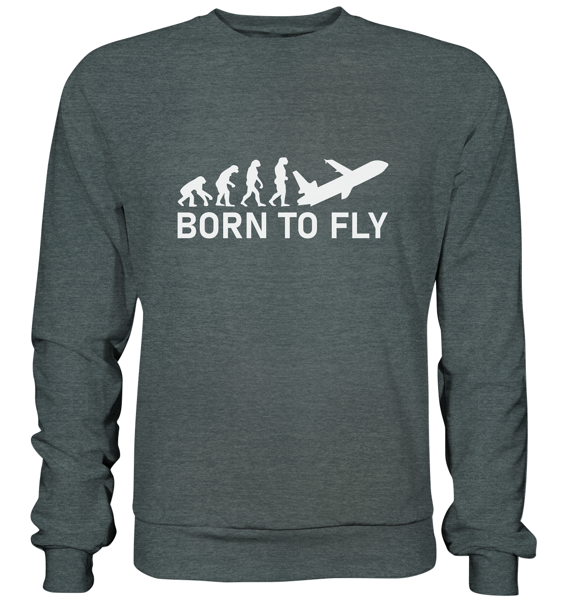 BORN TO FLY - Basic Sweatshirt