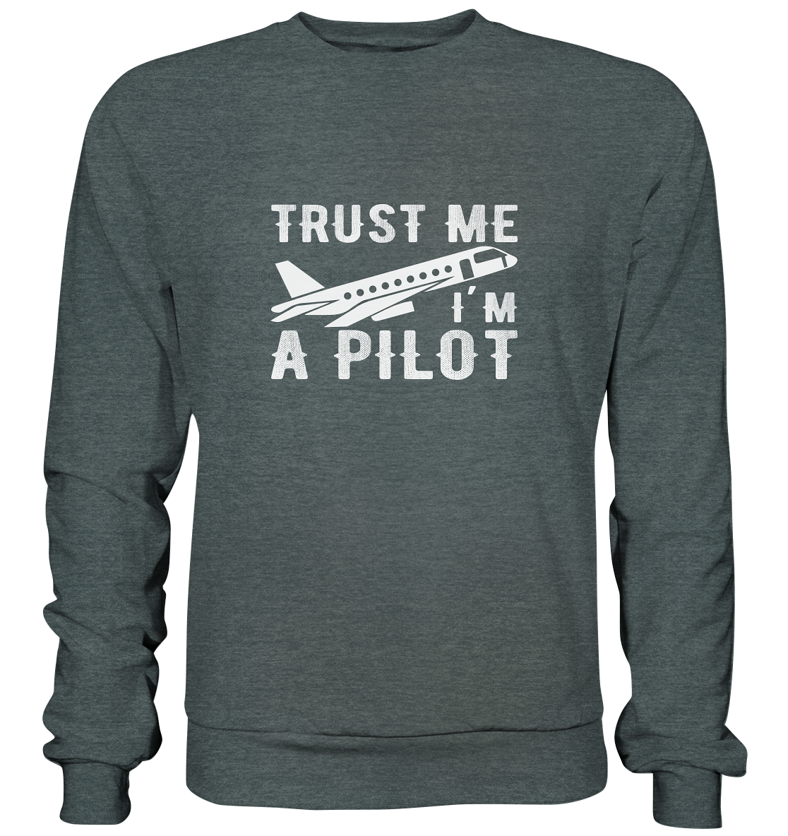 TRUST ME - Basic Sweatshirt