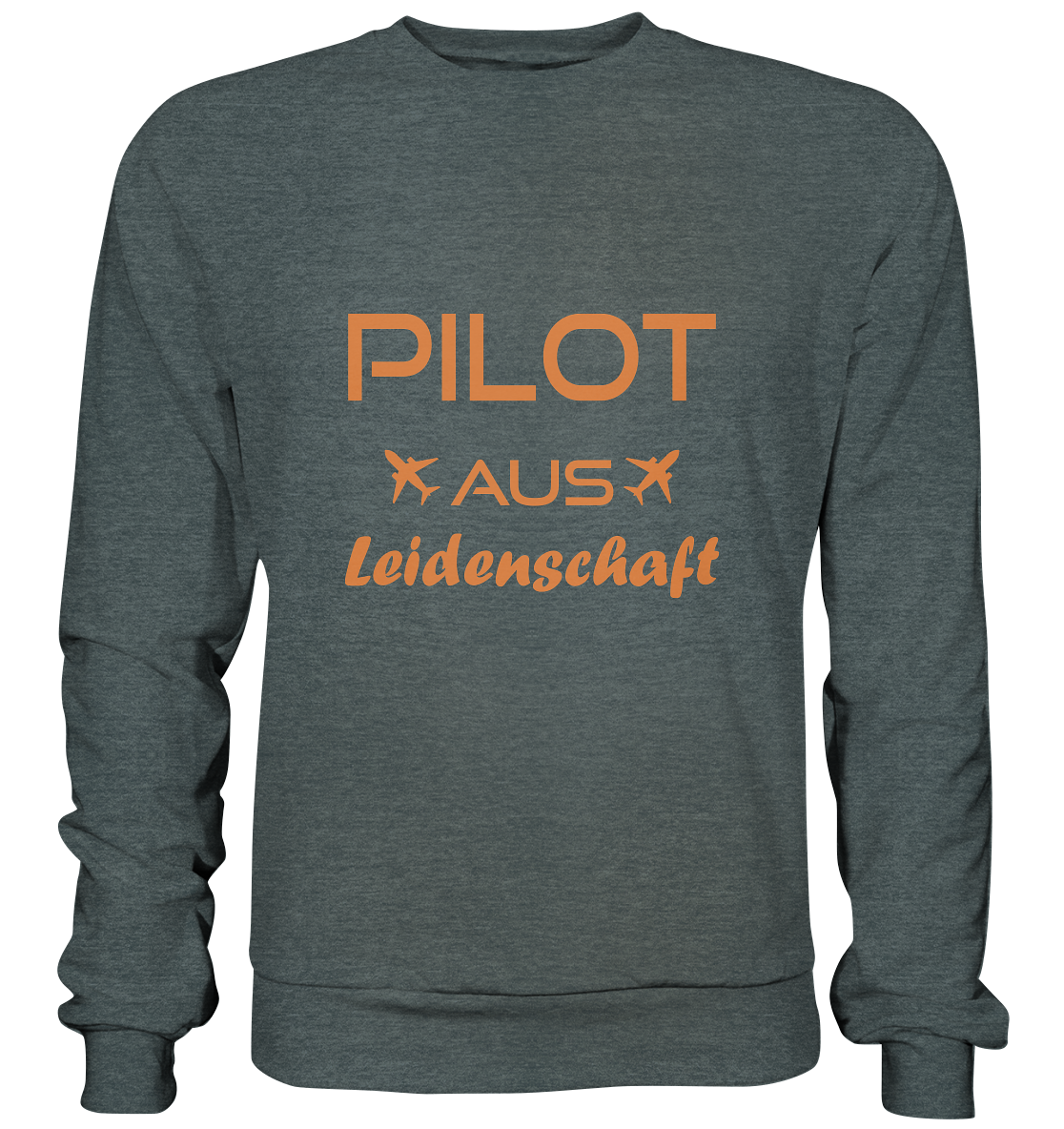 AUS LEIDENSCHAFT - Basic Sweatshirt