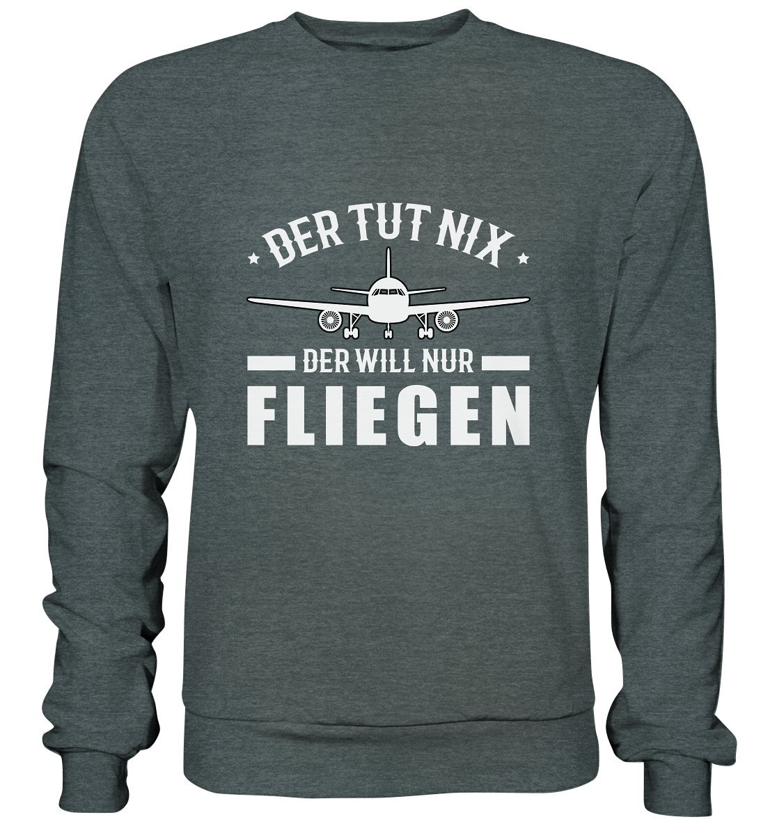 NUR FLIEGEN - Basic Sweatshirt