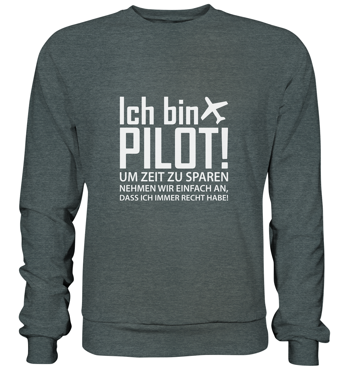 ZEIT SPAREN - Basic Sweatshirt