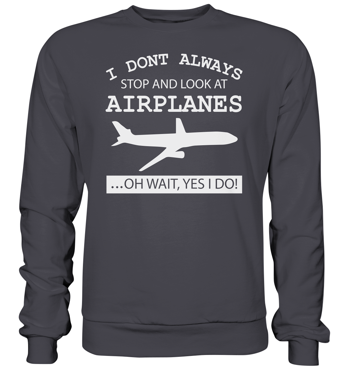 LOOK AT AIRPLANES - Basic Sweatshirt