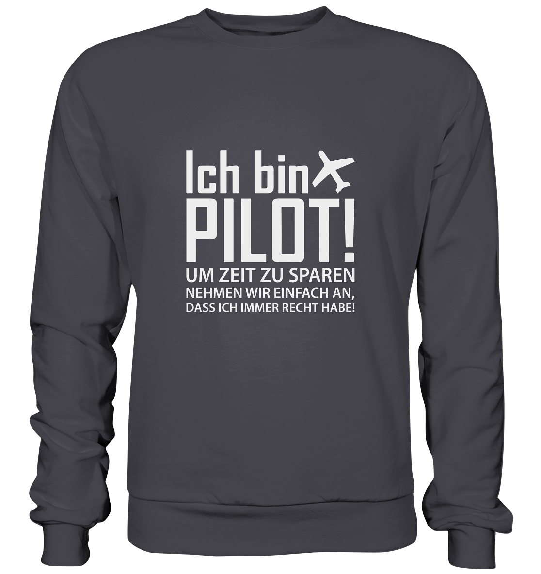 ZEIT SPAREN - Basic Sweatshirt