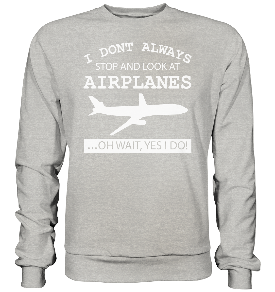 LOOK AT AIRPLANES - Basic Sweatshirt