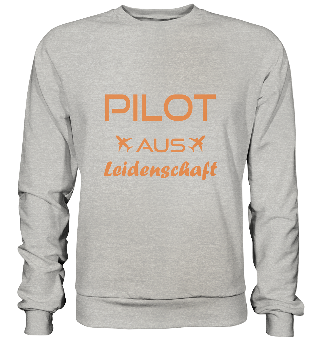 AUS LEIDENSCHAFT - Basic Sweatshirt