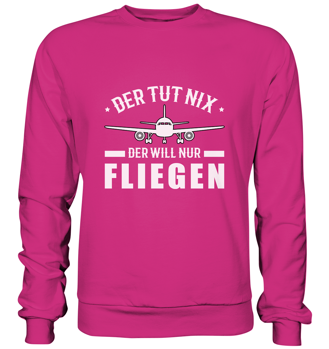 NUR FLIEGEN - Basic Sweatshirt