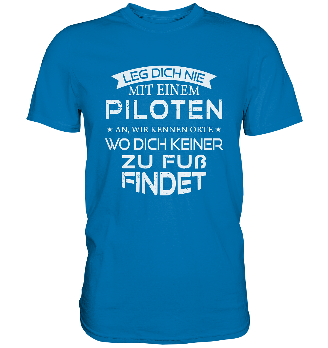 PILOTEN ORTE - Classic Shirt