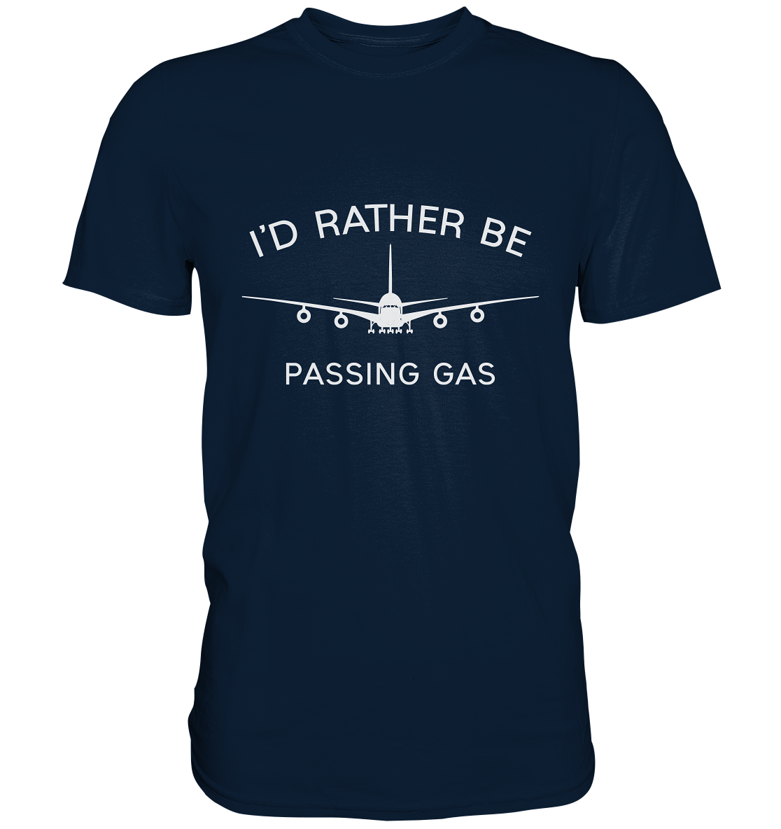 I`D RATHER BE PASSING GAS - Classic Shirt