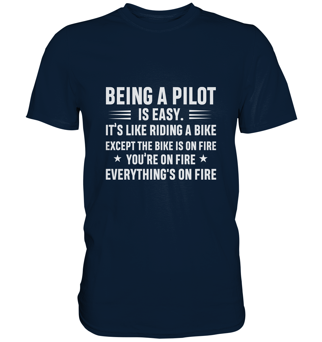 BEING A PILOT - Classic Shirt