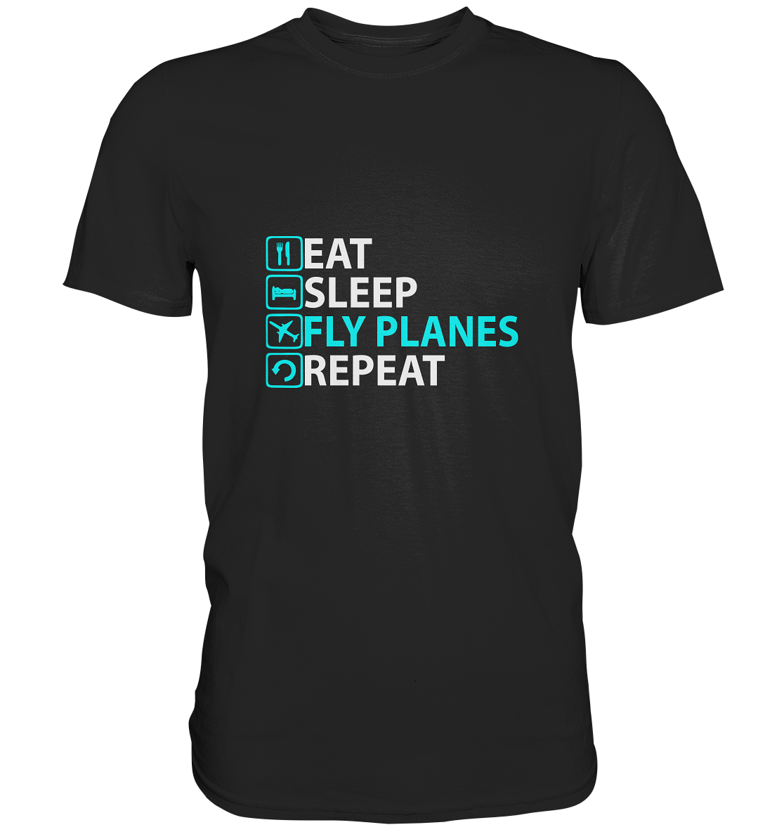 EAT SLEEP - Classic Shirt