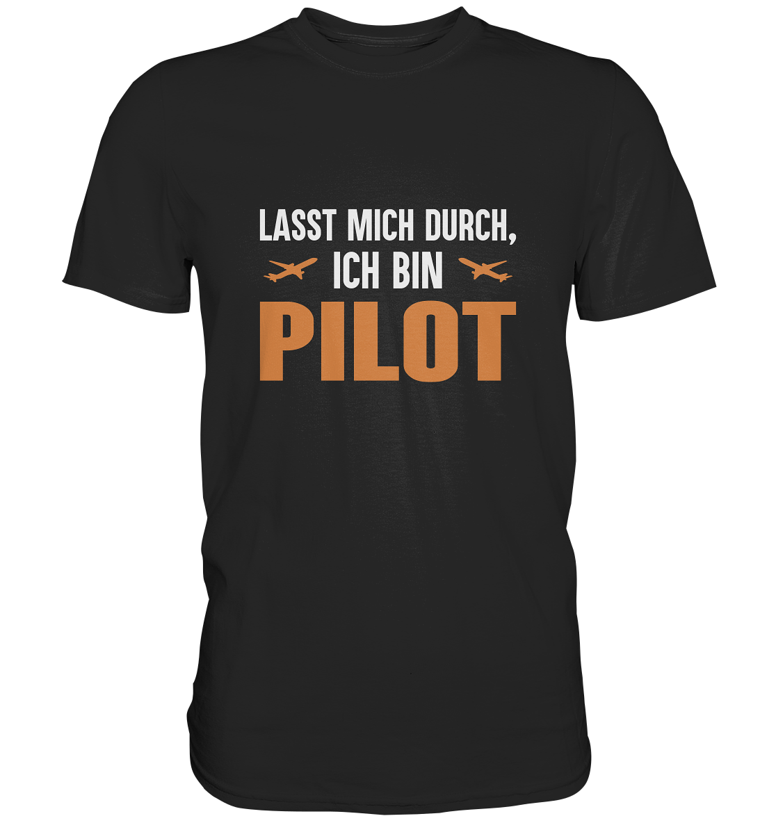 LASS MICH DURCH - Classic Shirt