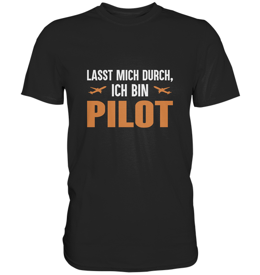 LASS MICH DURCH - Classic Shirt