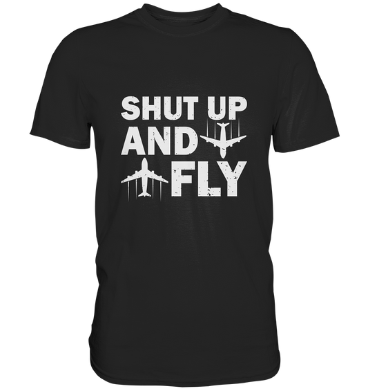 SHUT UP - Classic Shirt