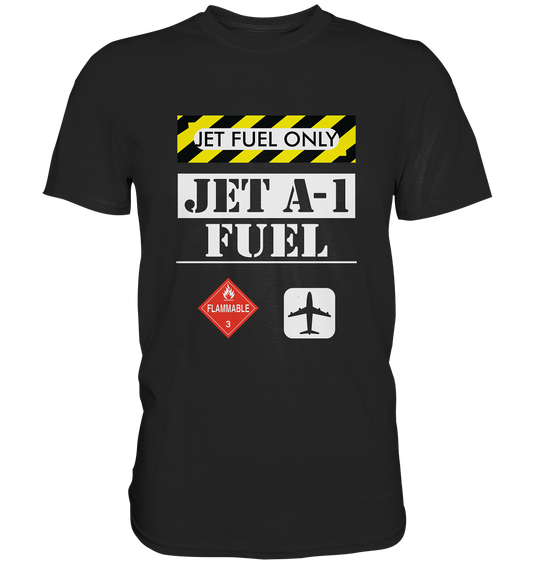 JET FUEL - Classic Shirt