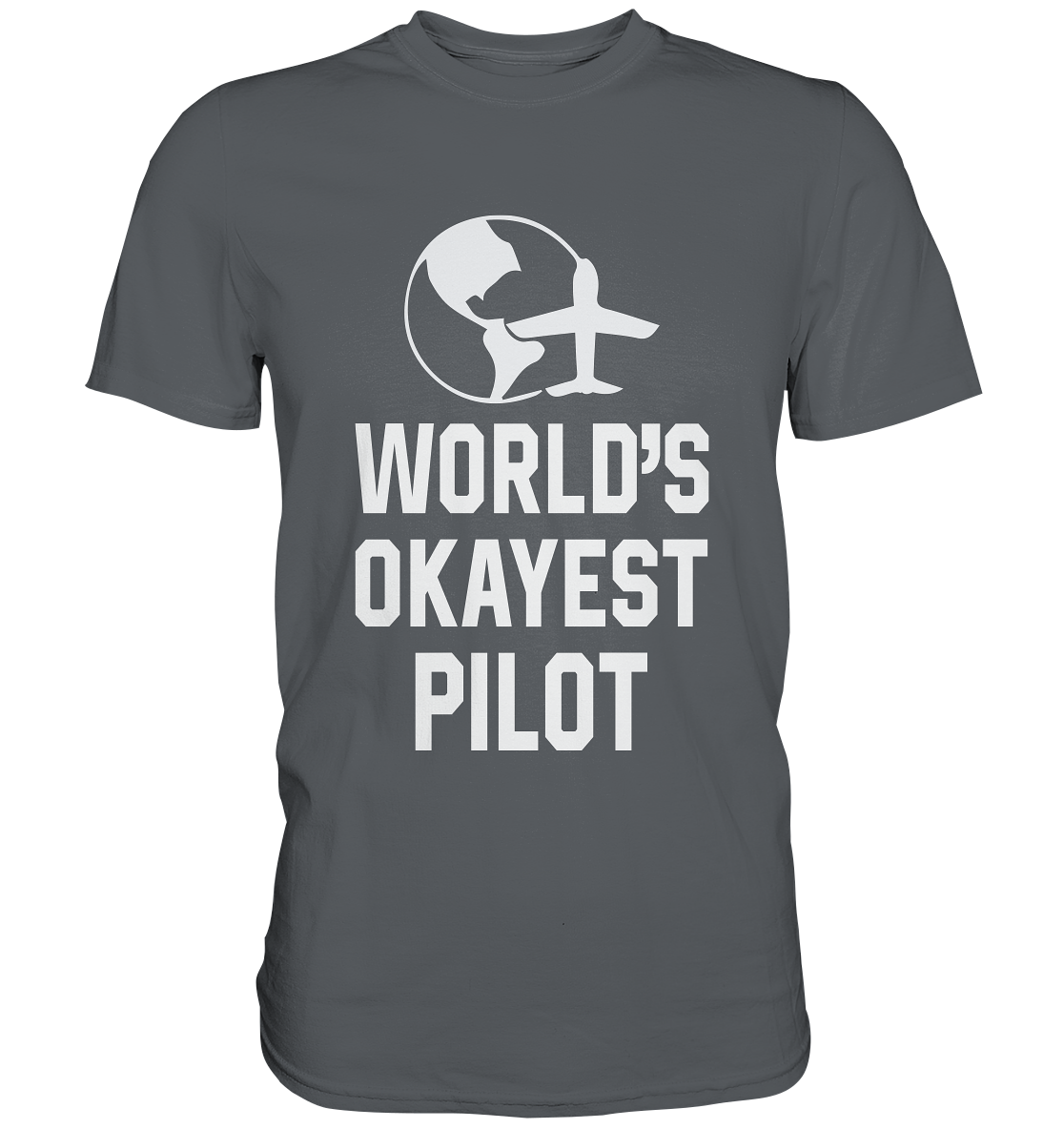 OKAYEST PILOT - Classic Shirt