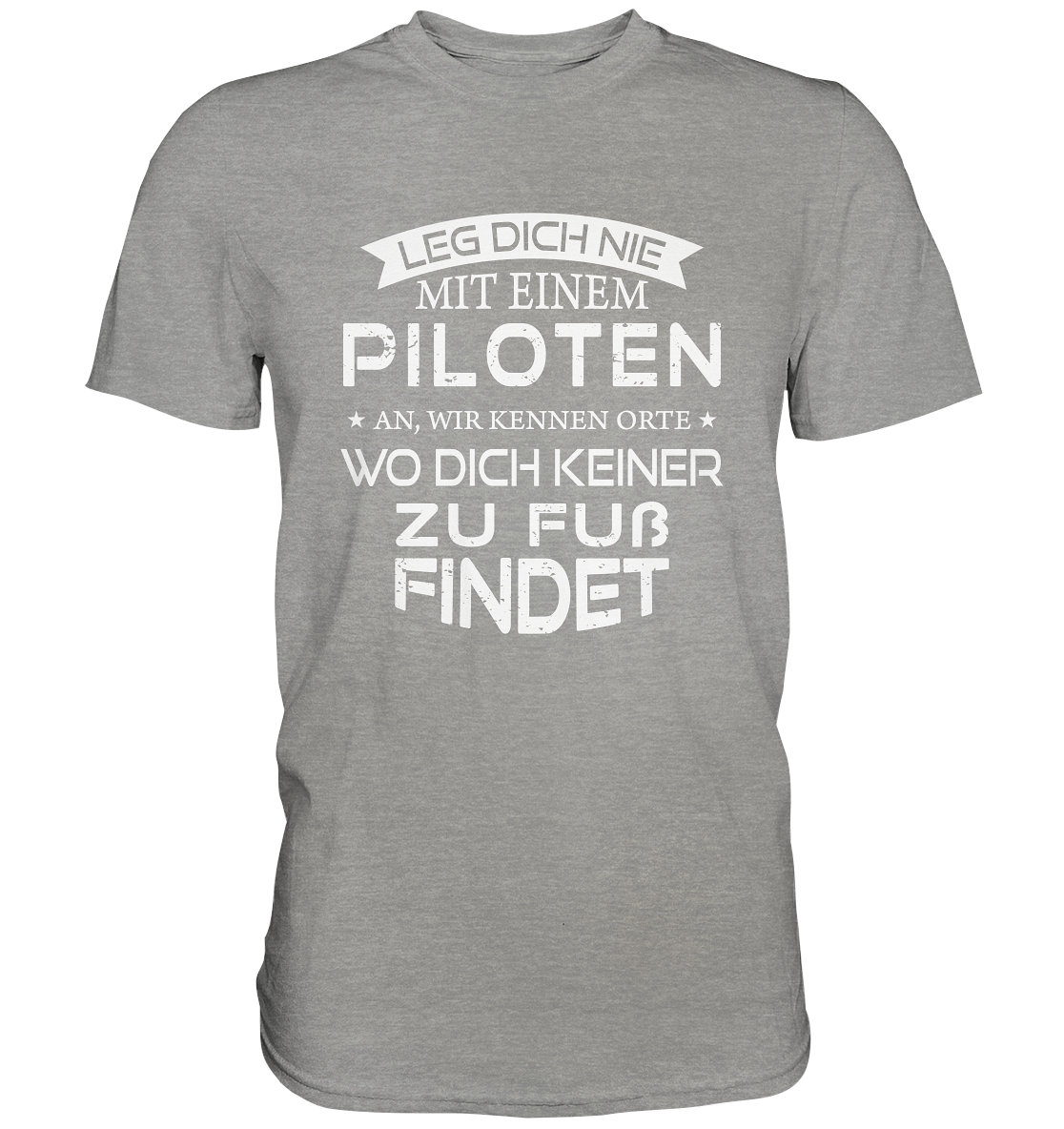 PILOTEN ORTE - Classic Shirt