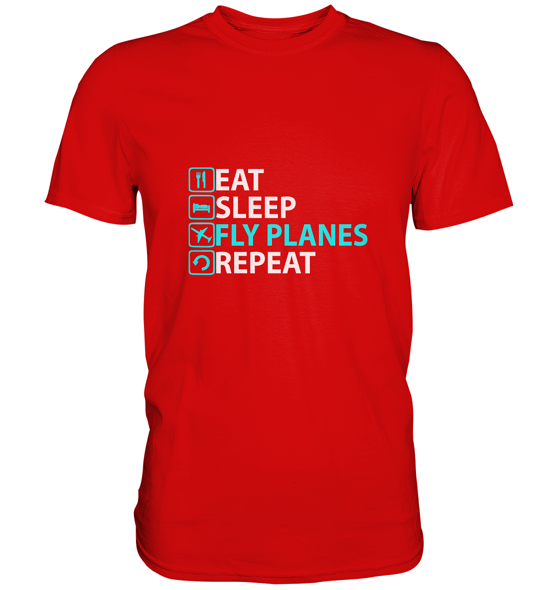 EAT SLEEP - Classic Shirt