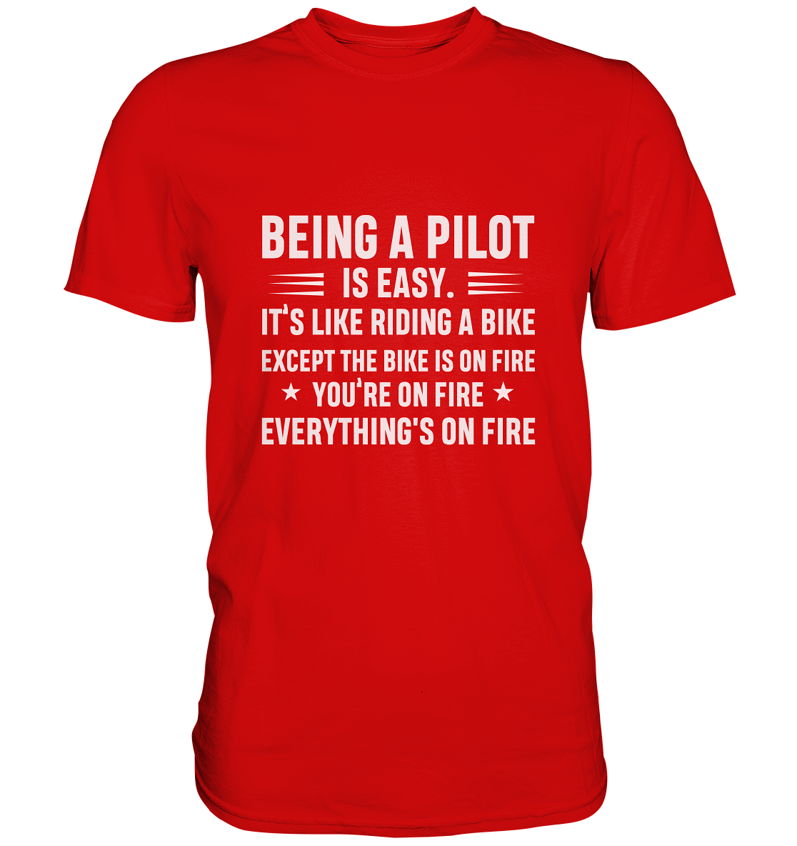 BEING A PILOT - Classic Shirt