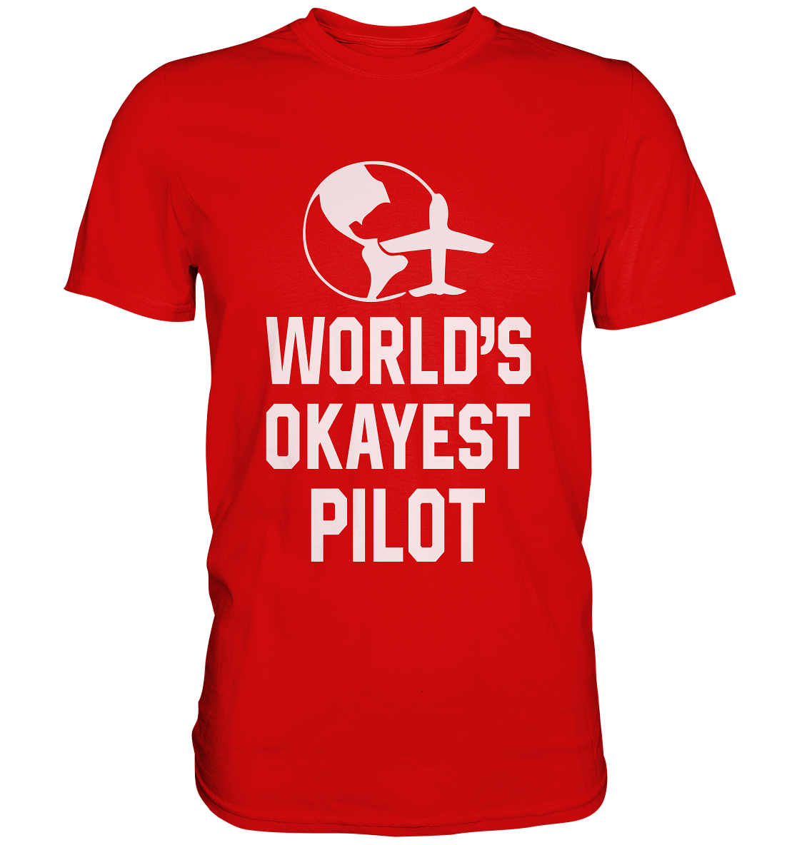 OKAYEST PILOT - Classic Shirt